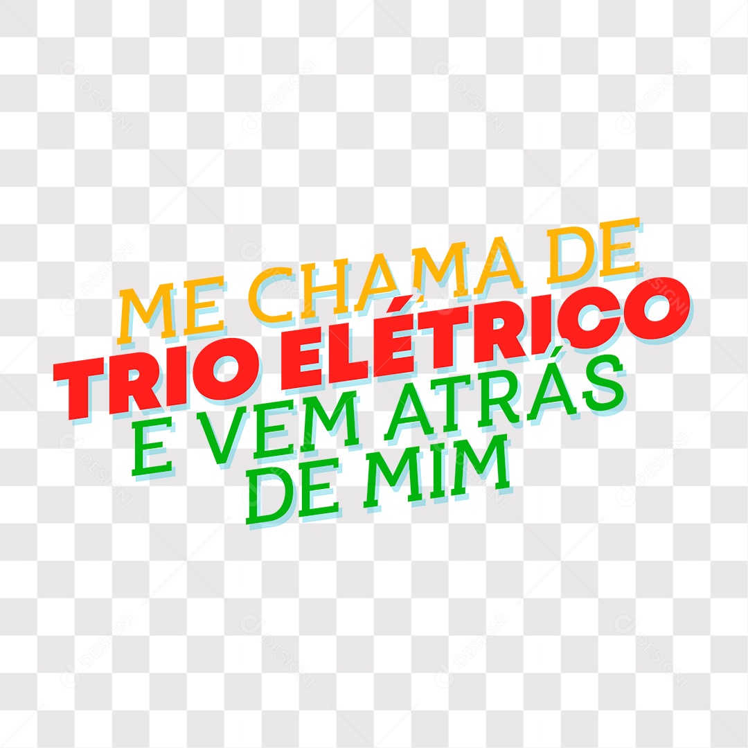 Lettering Carnaval Me Chama De Trio Elétrico EPS + PNG