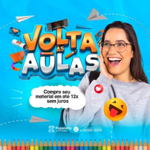 Volta Às Aulas Compre Seu Material em Até 12x Sem Juros Papelaria Social Media PSD Editável