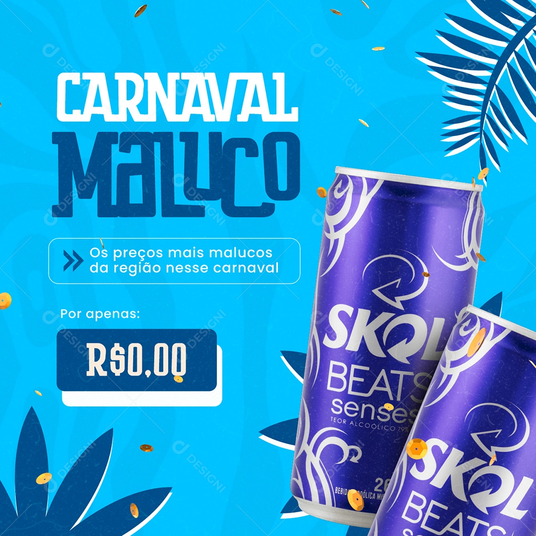 Carnaval Maluco Skol Beats Supermercado Social Media PSD Editável