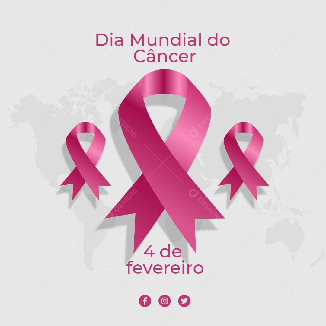 Dia Mundial do Câncer 4 de Fevereiro Social Media PSD Editável