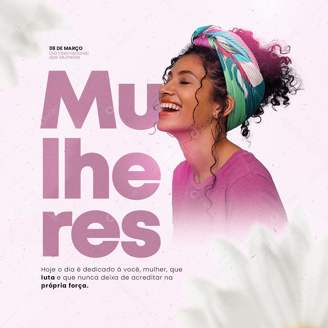 Hoje o Dia é Dedicado à Você Dia Da Mulher Social Media PSD Editável