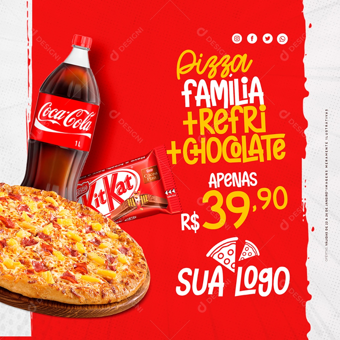 Pizza Refri + Família + Chocolate Social Media PSD Editável