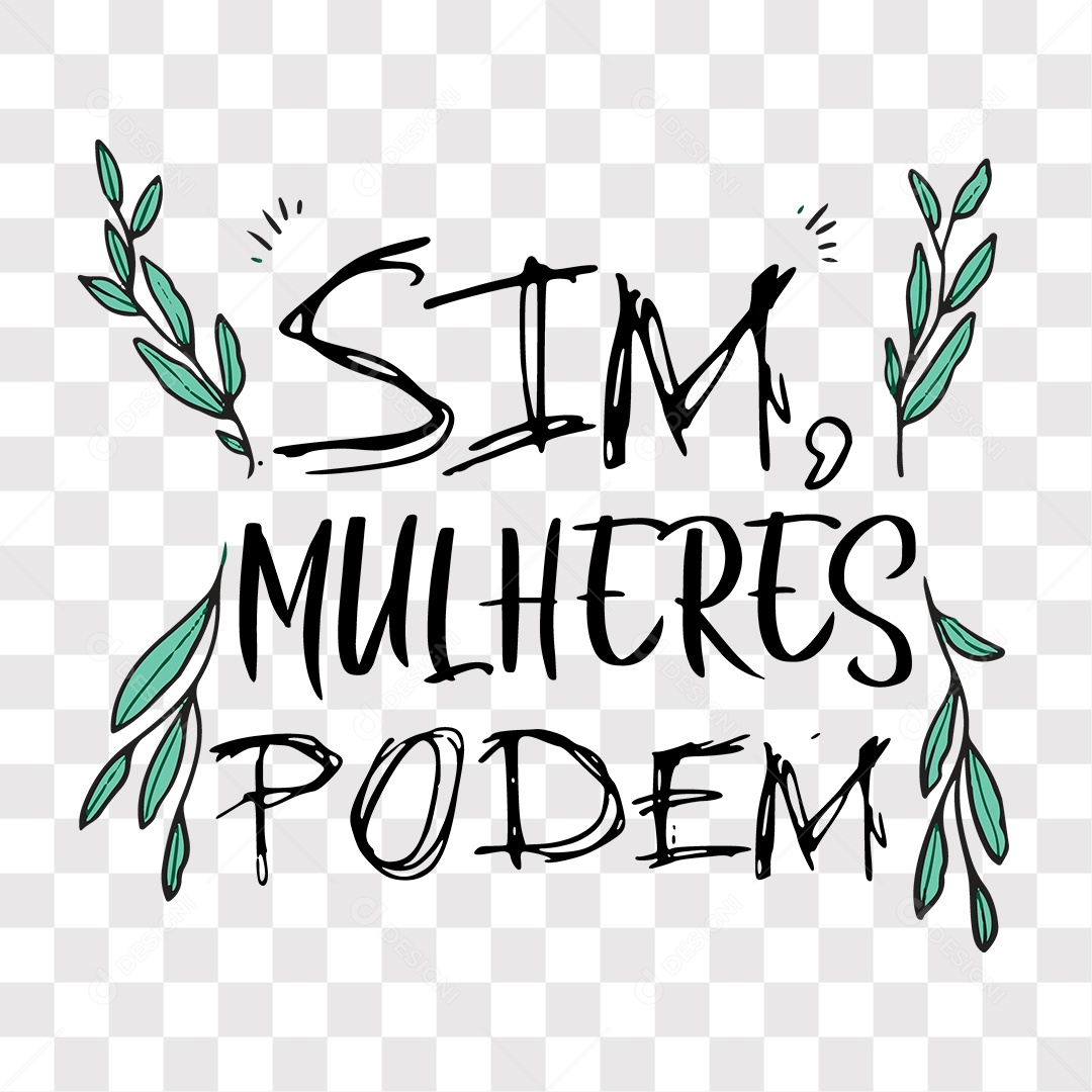 Lettering Mulher Sim Mulheres Podem EPS + PNG