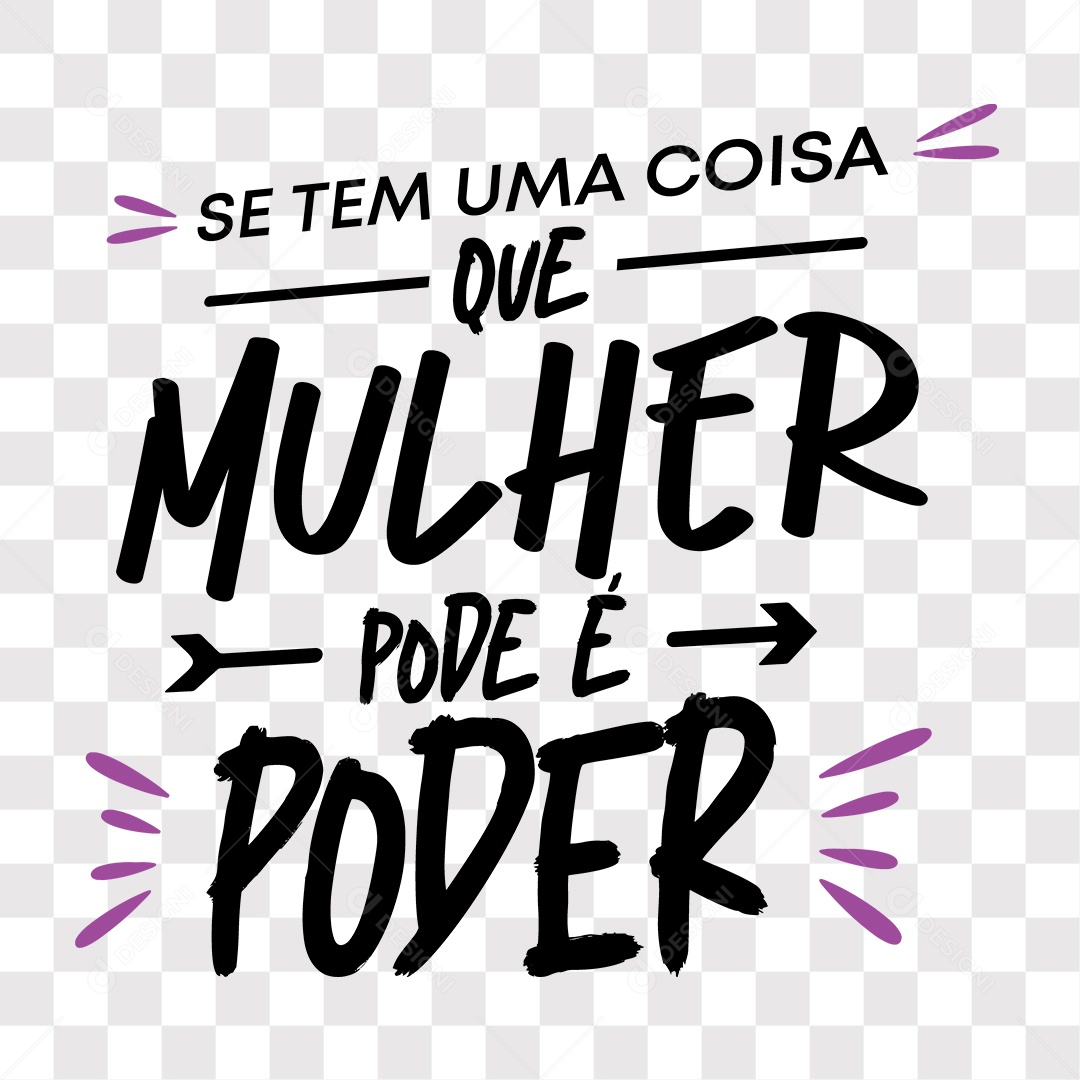 Lettering Se Tem Uma Coisa Que Mulher Pode É Poder EPS + PNG