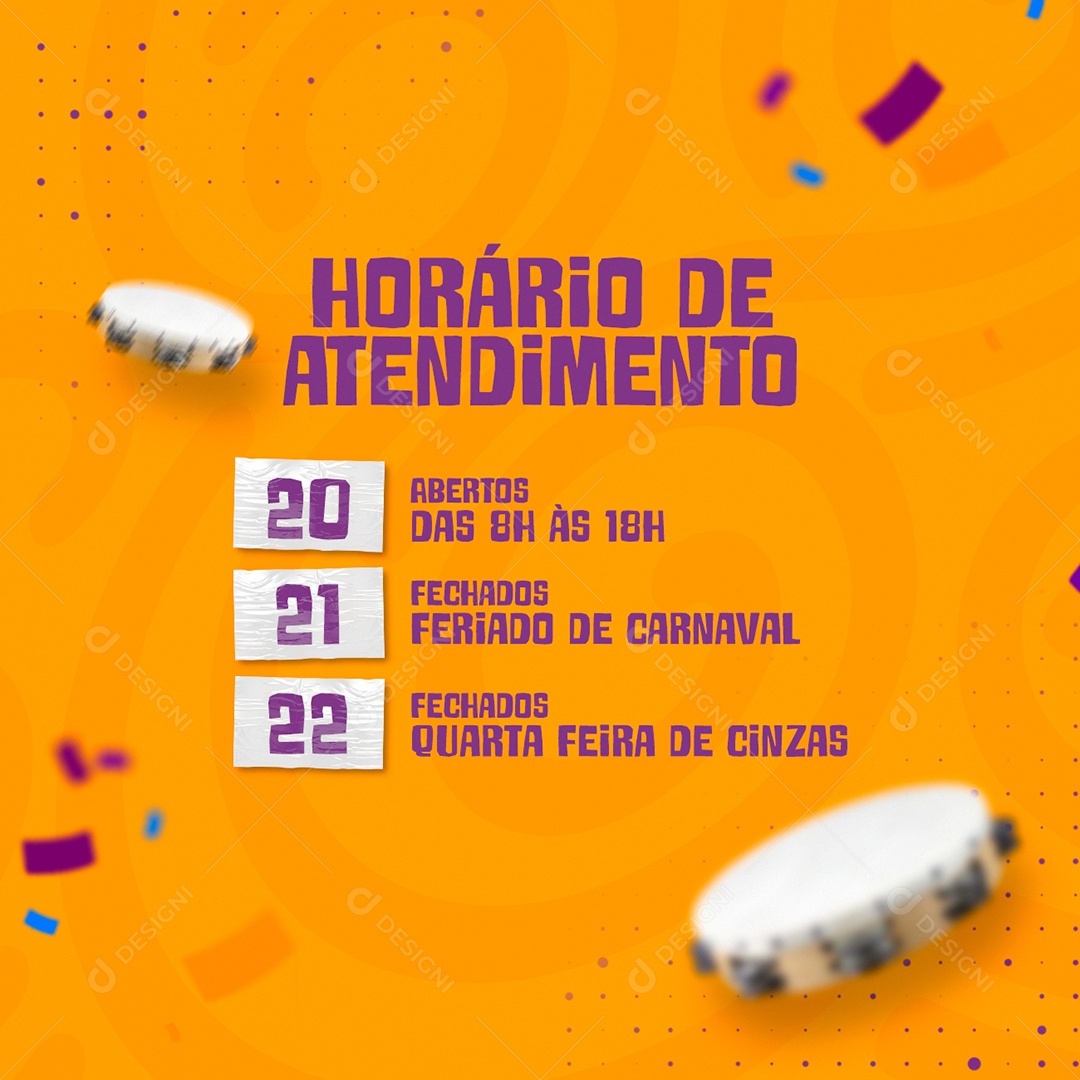 Horário de Atendimento Comunicado de Carnaval Social Media PSD Editável