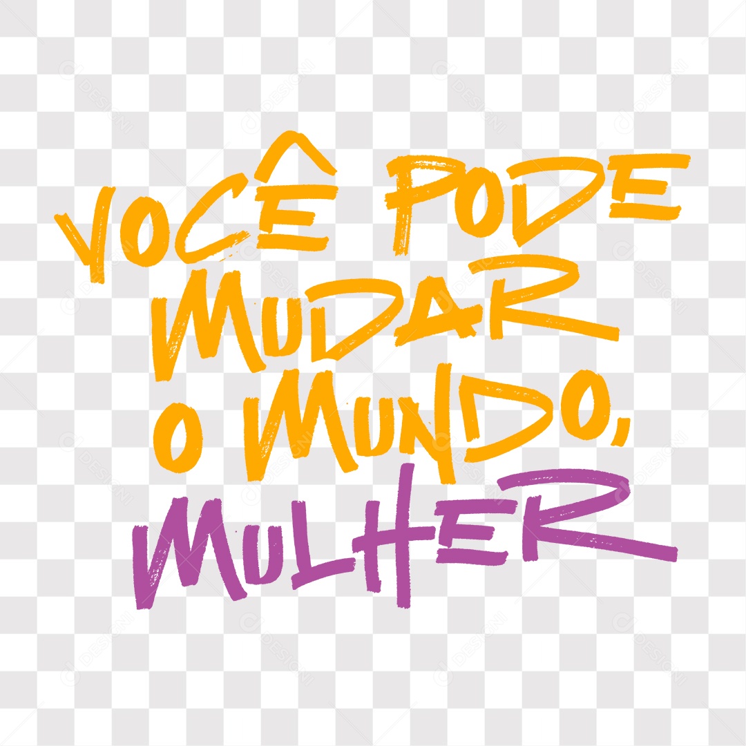 Lettering Você Pode Mudar o Mundo Mulher EPS + PNG