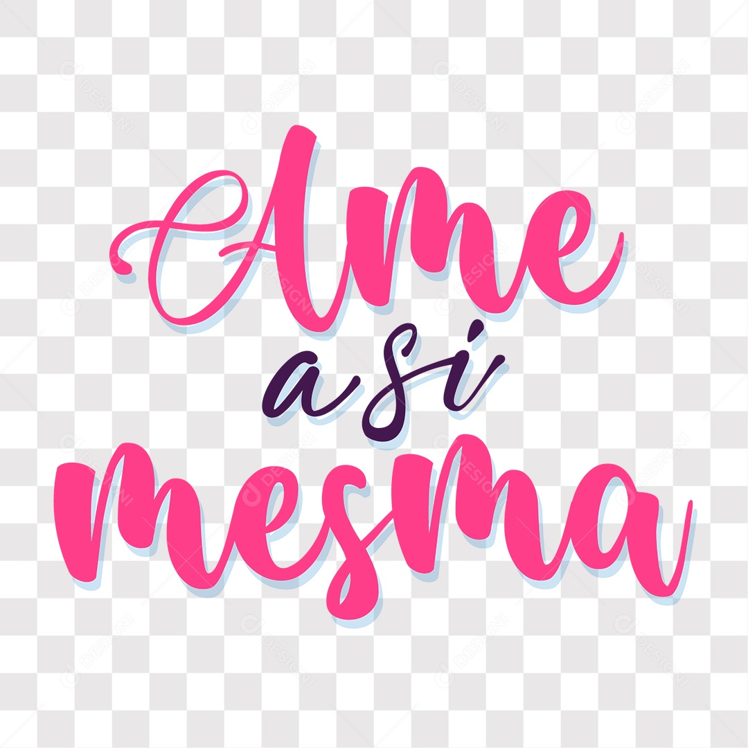 Lettering Mulher Ame a Si Mesma EPS + PNG