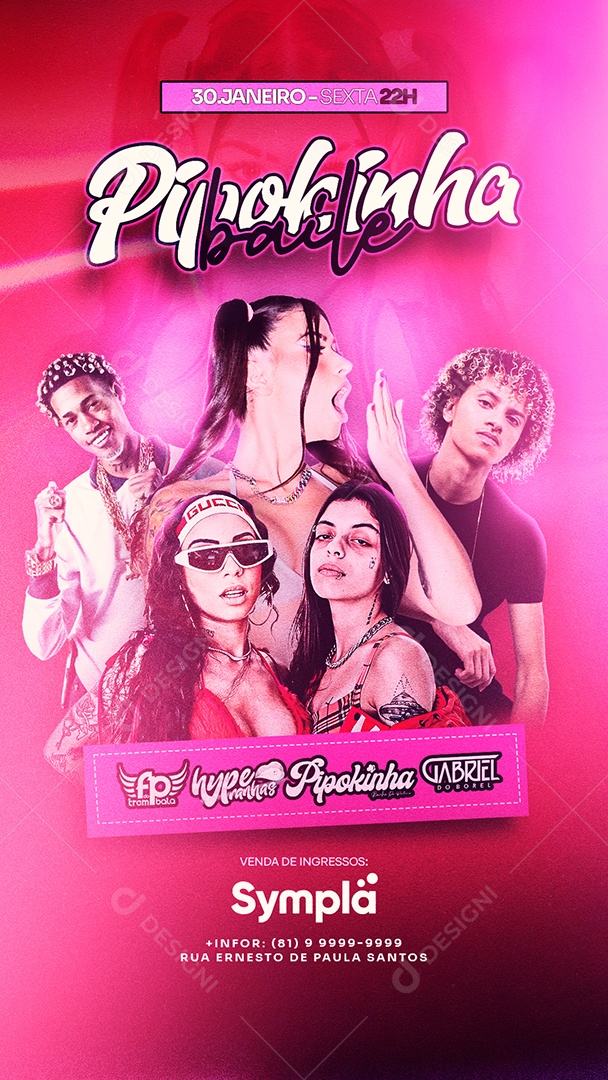 Story Pipokinha Baile Hyperanhas FP do Trem Bala Gabriel do Borel Flyer Social Media PSD Editável