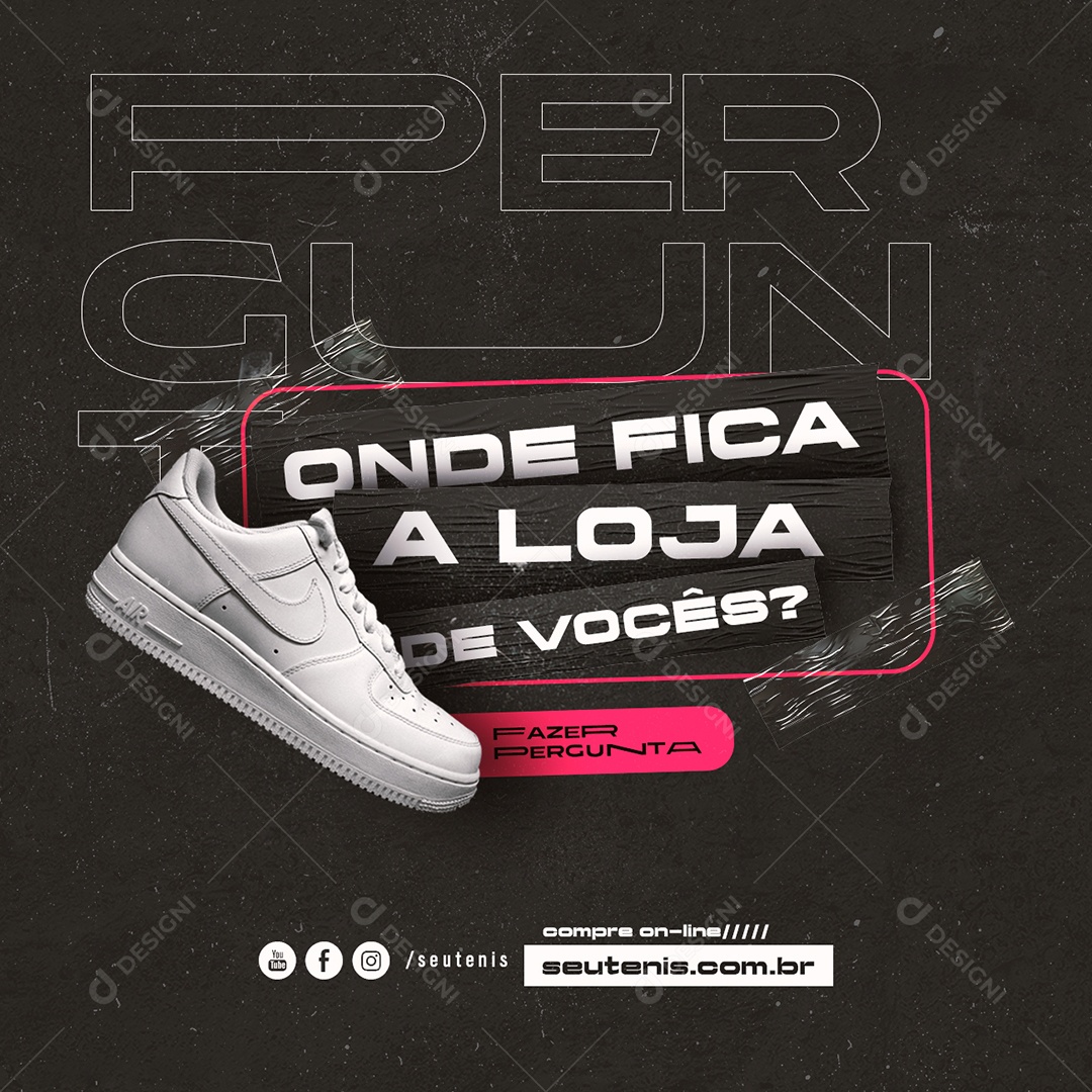 Onde Fica a Loja de Vocês Loja de Tênis Social Media PSD Editável
