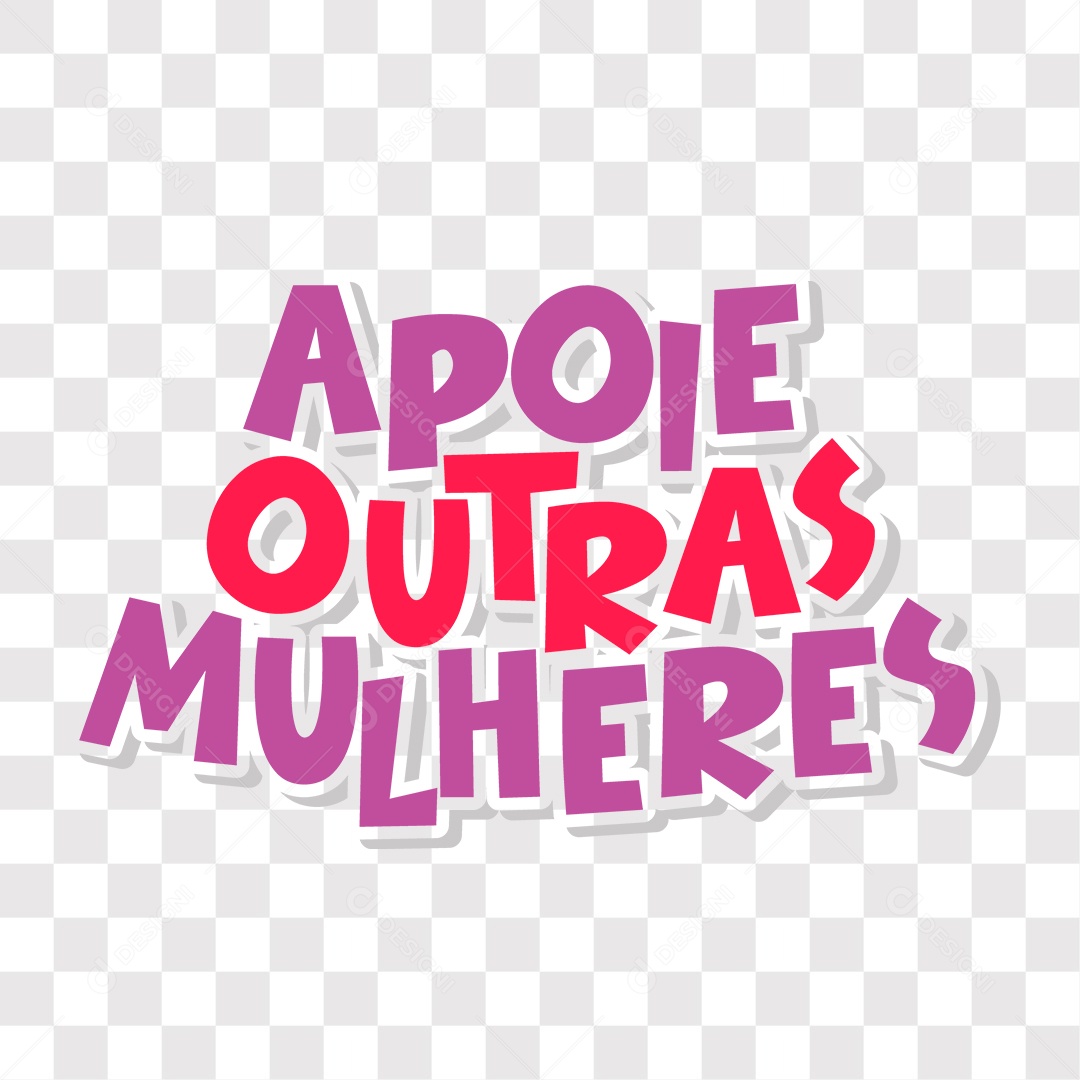 Lettering Mulher Apoie Outras Mulheres EPS + PNG
