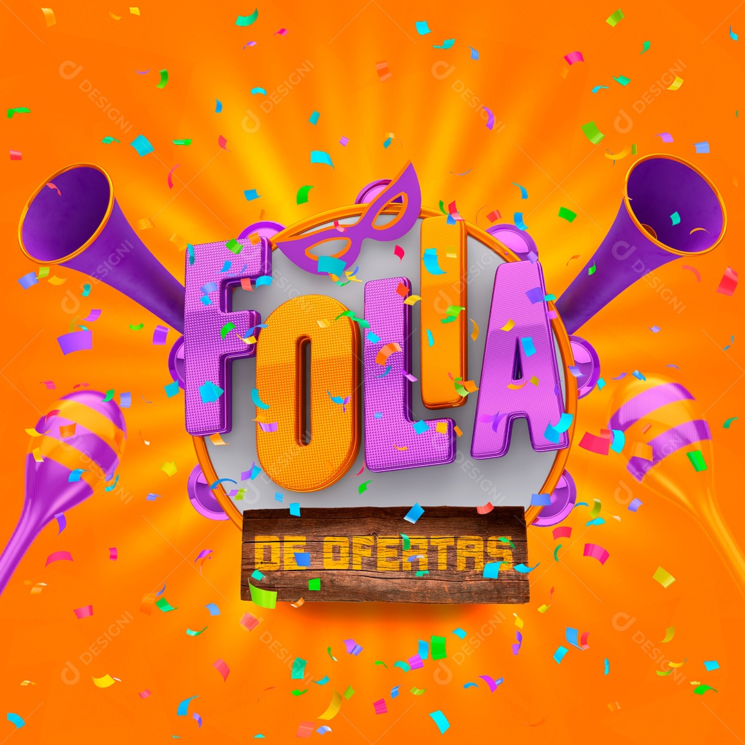 Selo 3D de Carnaval Folia de Ofertas Para Composição PSD Texto Editável