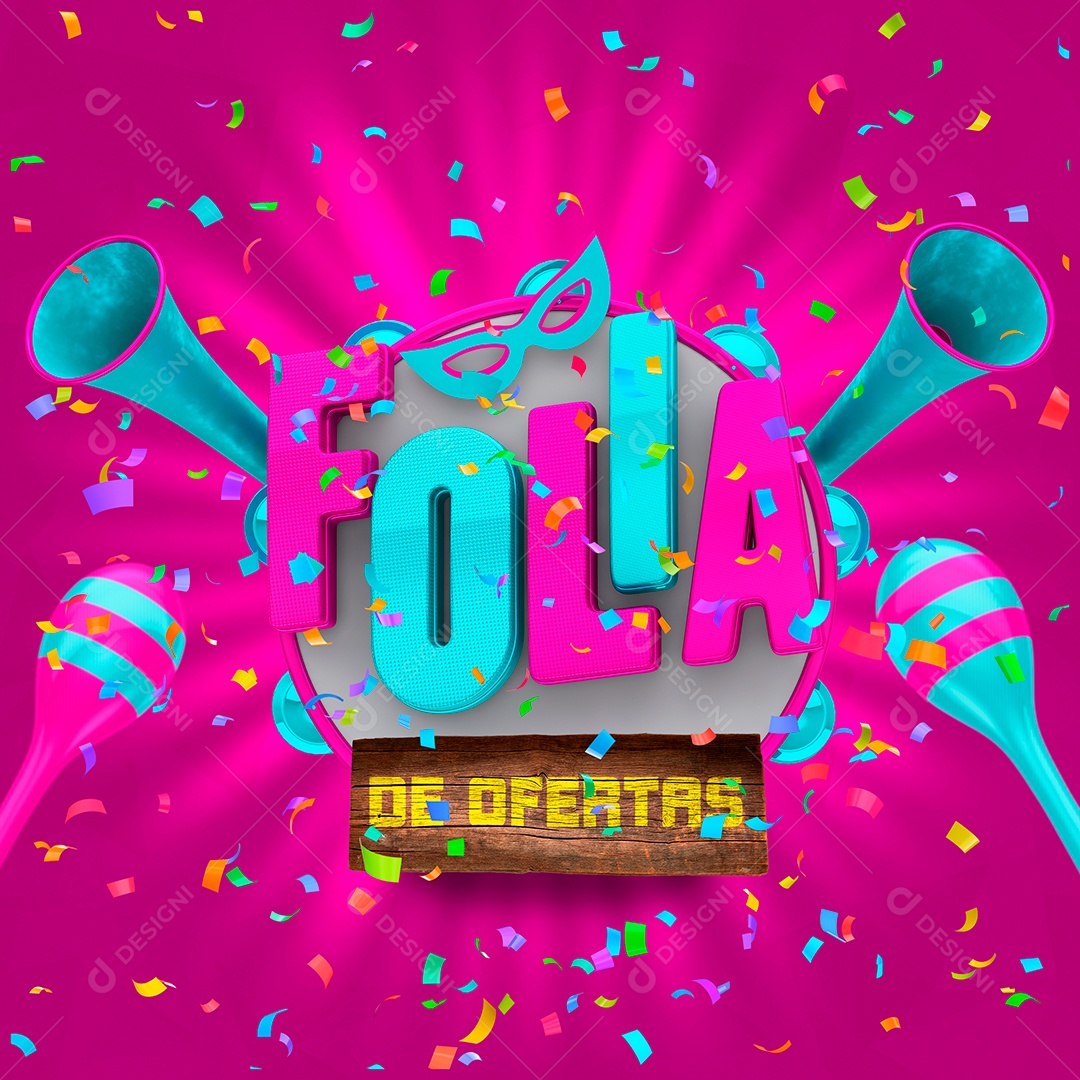 Selo 3D de Carnaval Folia de Ofertas Para Composição PSD Texto Editável