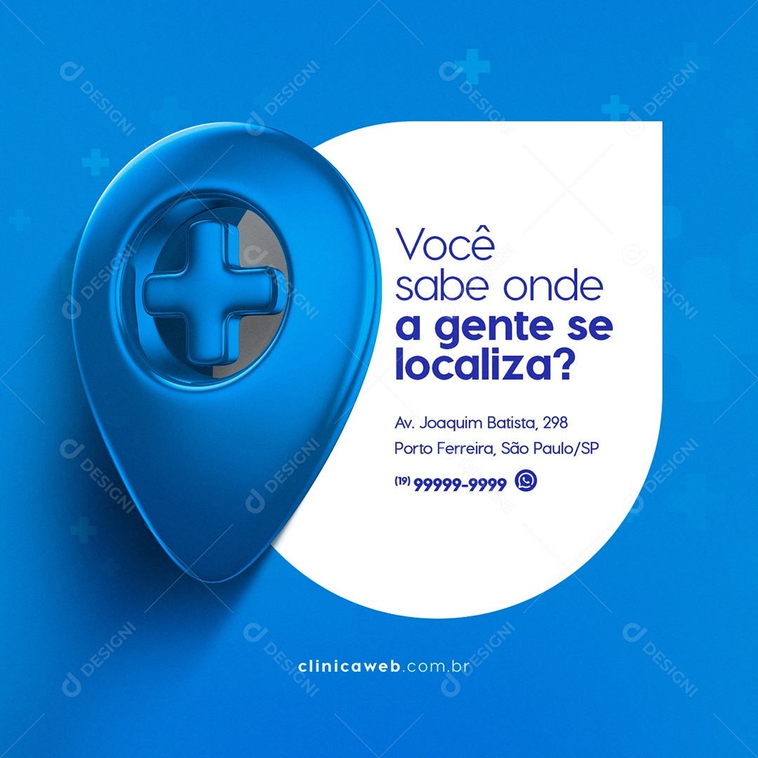 Você sabe Onde a Gente se Localiza Clínica Médica Social Media PSD Editável
