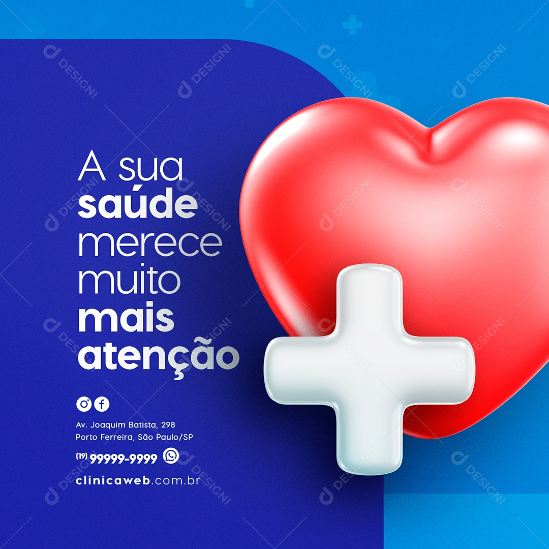A Sua Saúde Merece Muito mais Atenção Clínica Médica Social Media PSD Editável