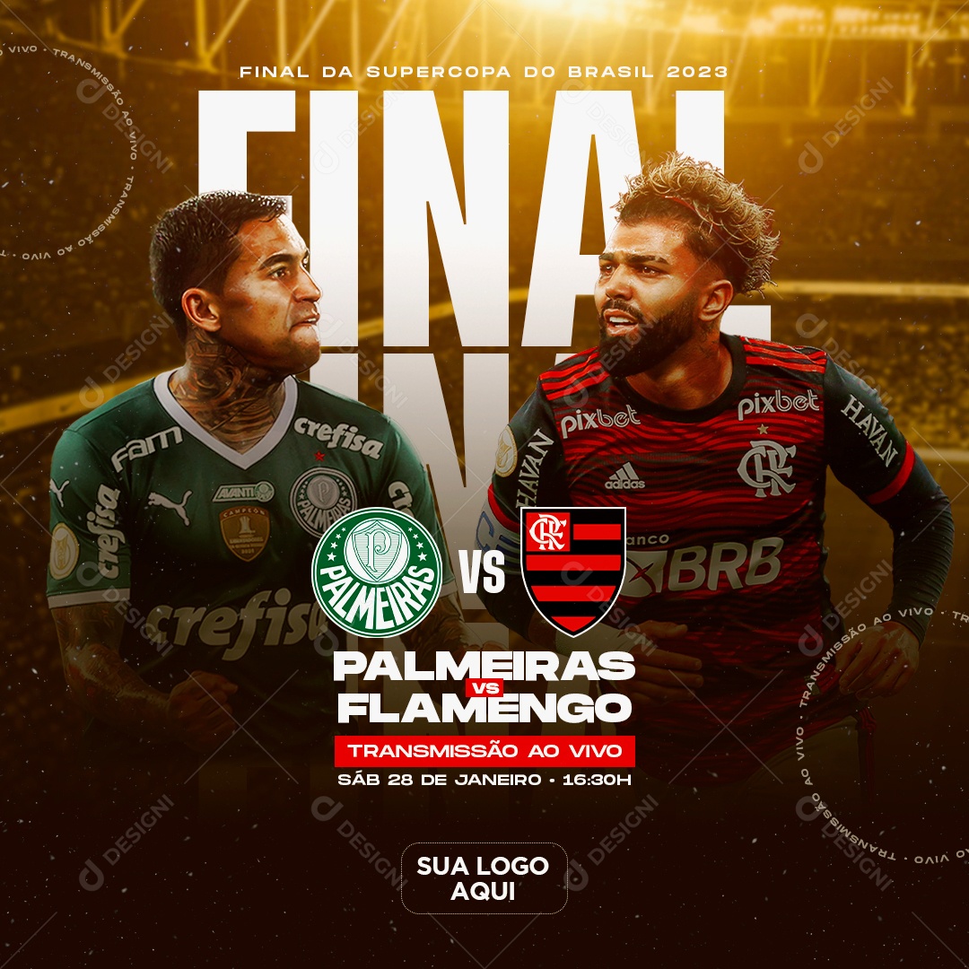 Post Campeonato de Futebol Final da Supercopa Flamengo X Palmeiras Social Media PSD Editável