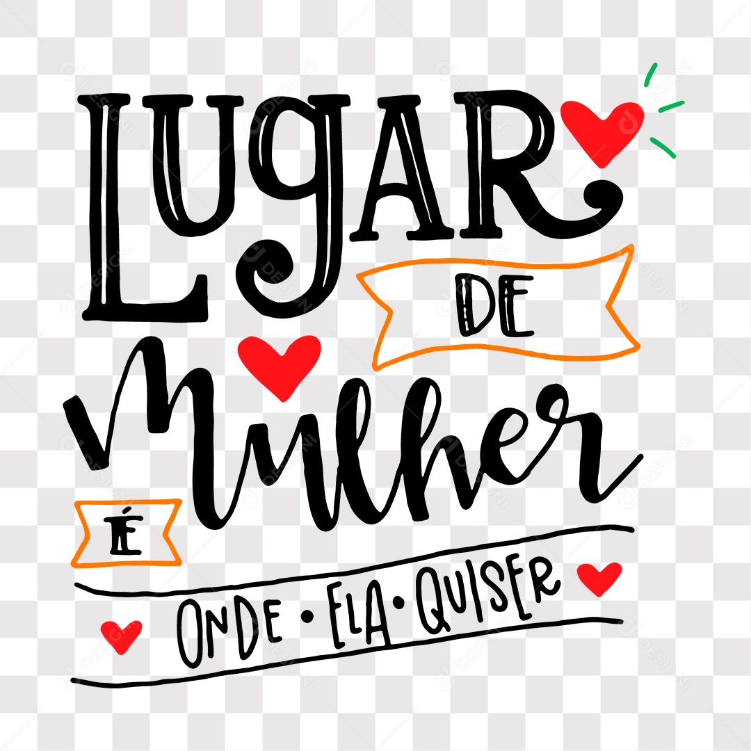 Lettering Lugar De Mulher Onde Ela Quiser EPS + PNG