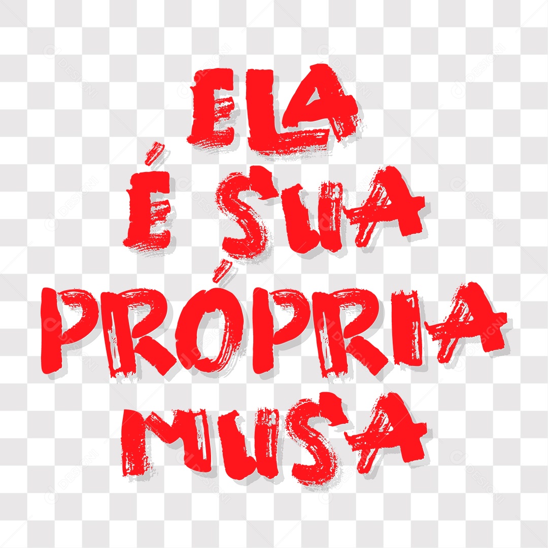 Lettering Mulher Ela É Sua Própria Musa EPS + PNG