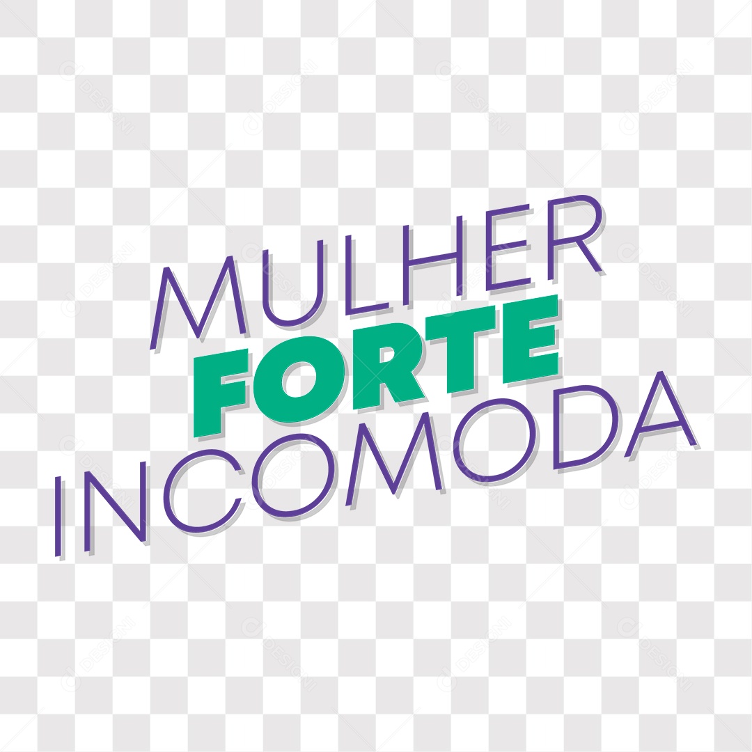 Lettering Mulher Forte Incomoda EPS + PNG