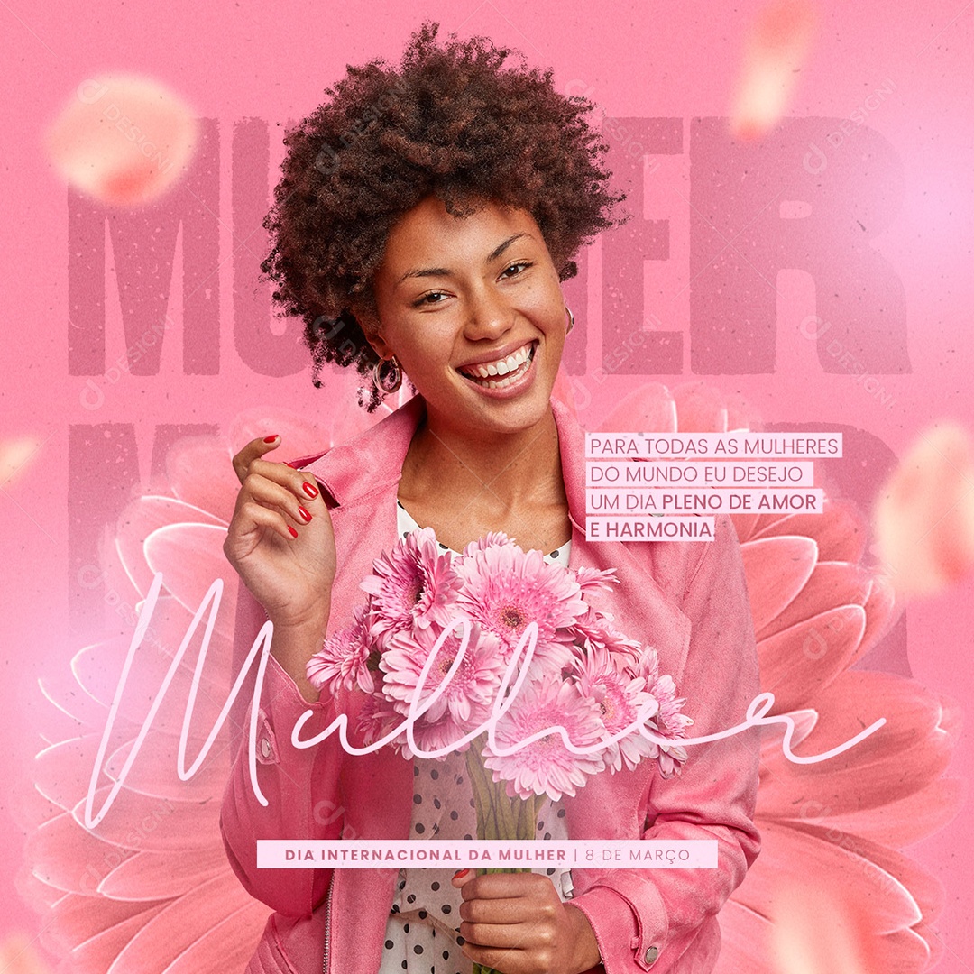 Um Dia Pleno de Amor e Harmonia Dia Internacional Da Mulher Social Media PSD Editável