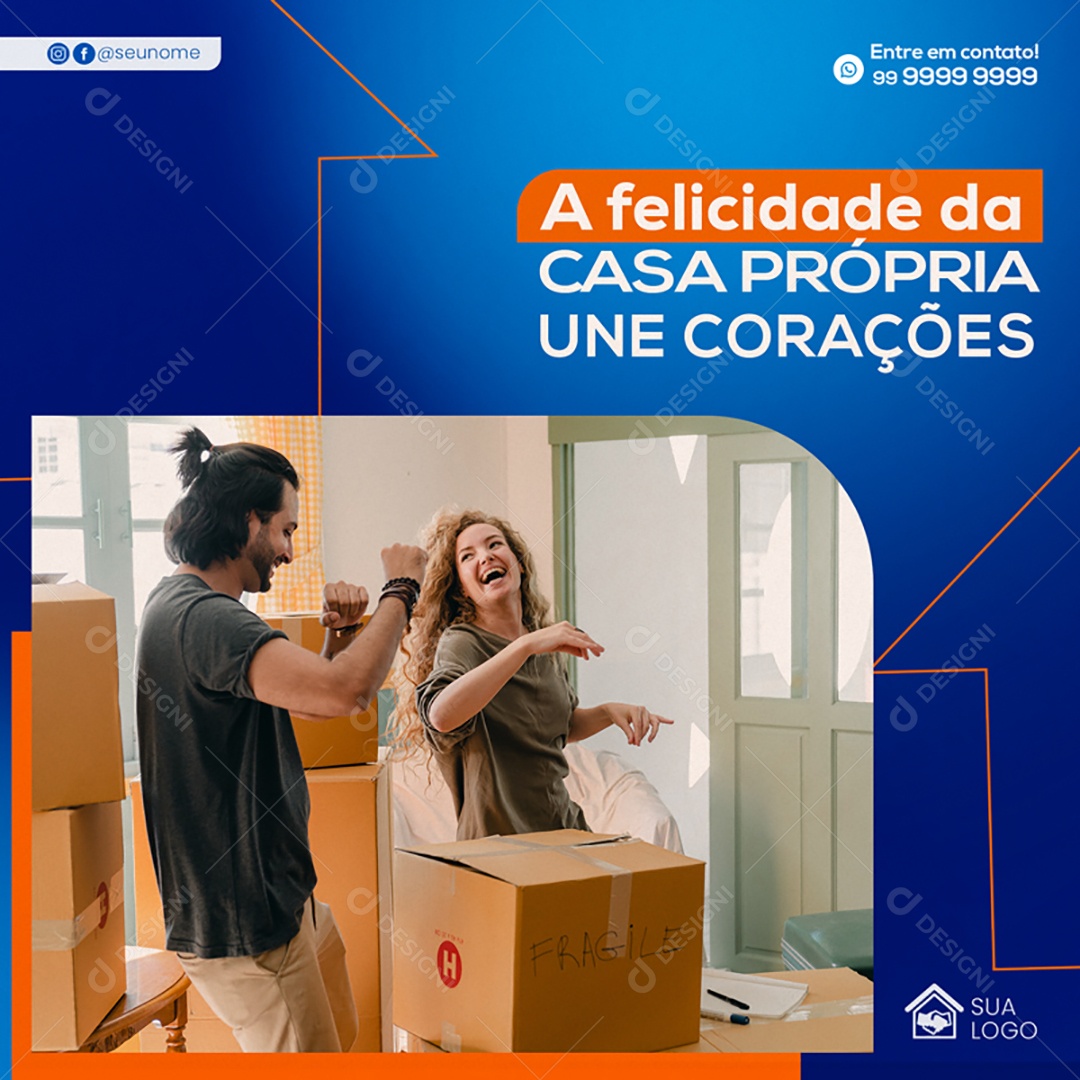 A Felicidade da Casa Própria Une Corações Social Media PSD Editável