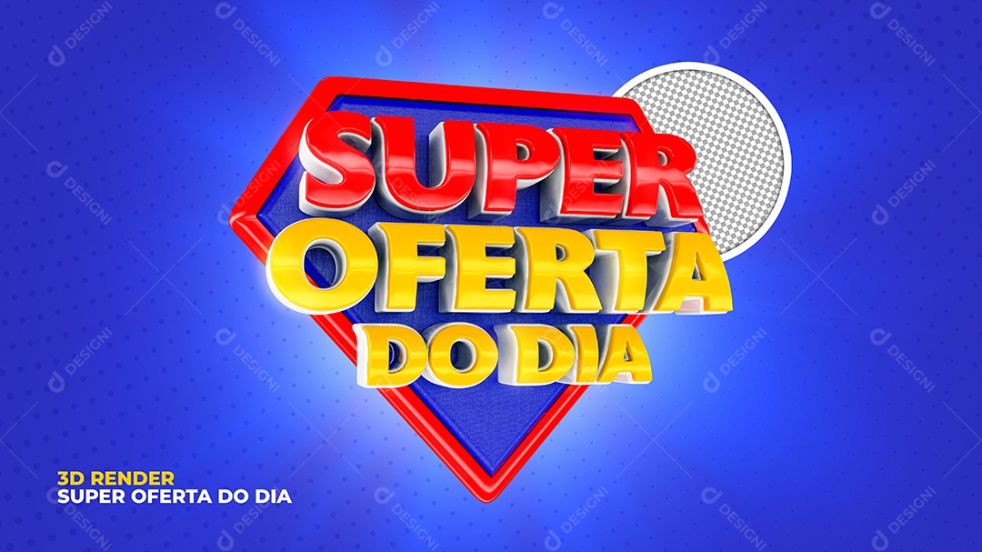 Selo 3D Para Composição Super Oferta do Dia PSD