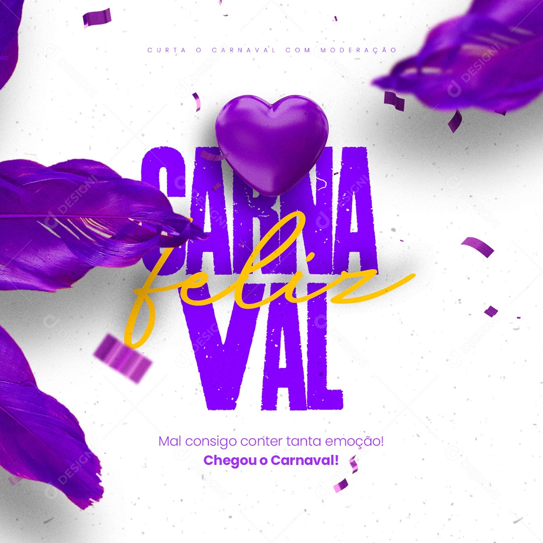 Mal Consigo conter Tanta Emoção Chegou o Carnaval Social Media PSD Editável