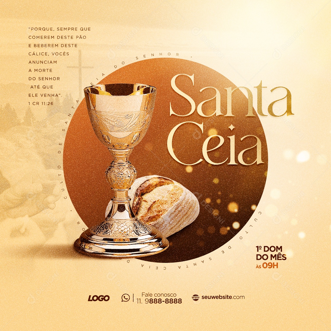 Santa Ceia Porque Sempre Que Comerem Deste Pão e Beberem Deste Cálice, Vocês Anunciam a Morte do Senhor Até Que ele Venha Social Media PSD Editável