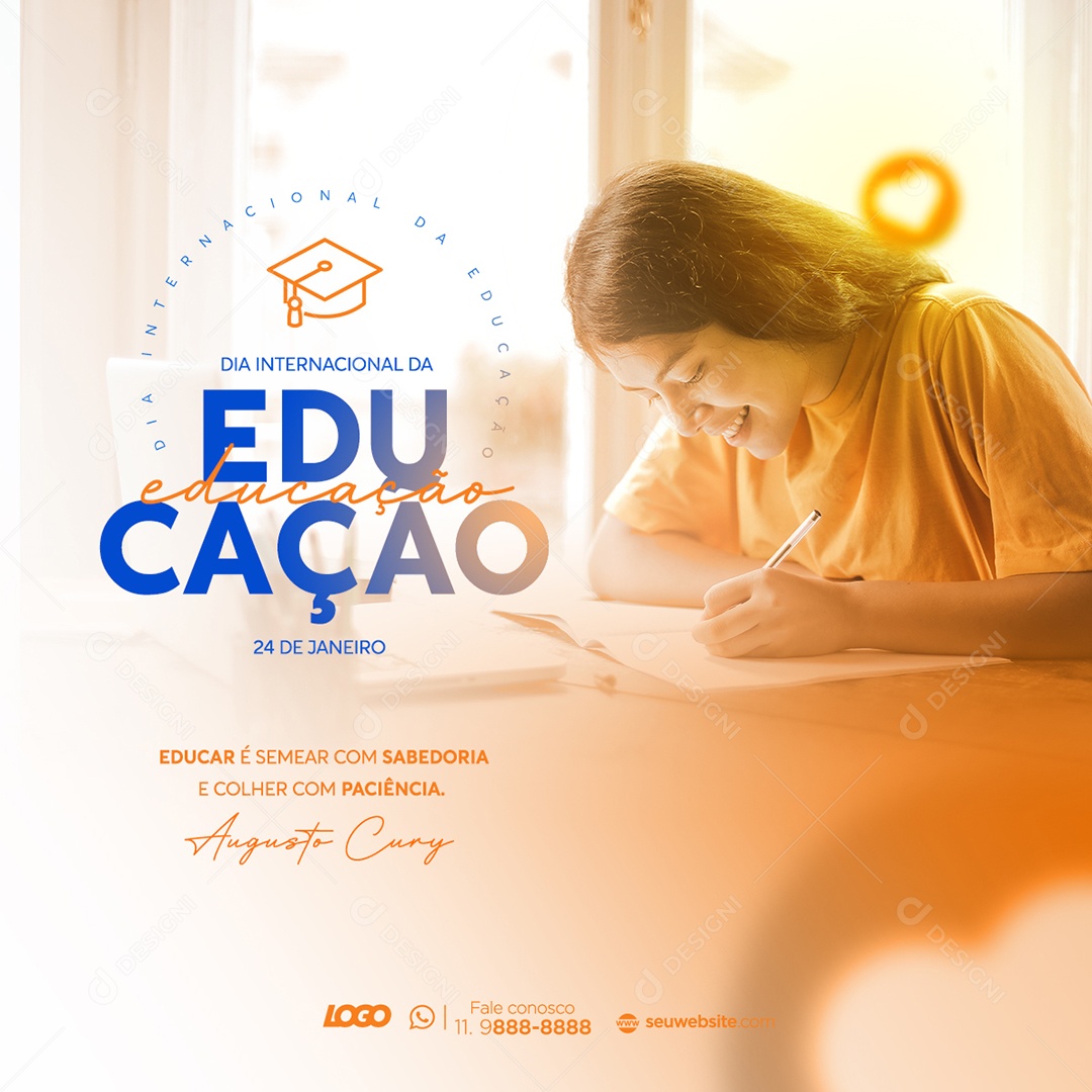 Dia Internacional da Educação 24 de Janeiro Educar é Semear Com Sabedoria e Colher Com Paciência Social Media PSD Editável