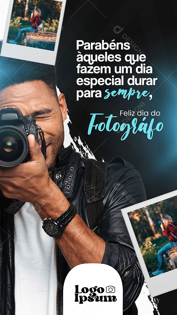 Story Dia do Fotógrafo 08 de Janeiro Parabéns Aqueles Que Fazem Um Dia Especial Durar Pra Sempre Social Media PSD Editável