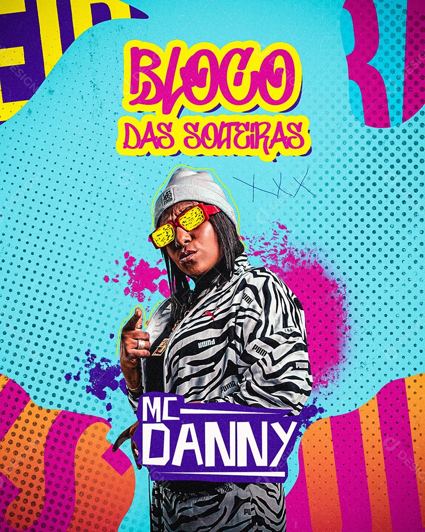 Flyer de Carnaval Bloco das Solteiras MC Danny Social Media PSD Editável