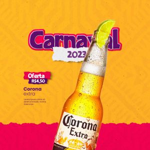 Carnaval 2023 Cerveja Corona Extra Distribuidora de Bebidas Social Media PSD Editável