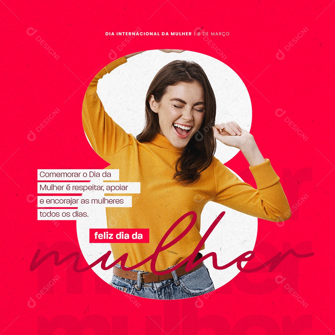Respeitar Apoiar e Encorajar Dia Internacional Da Mulher Social Media PSD Editável