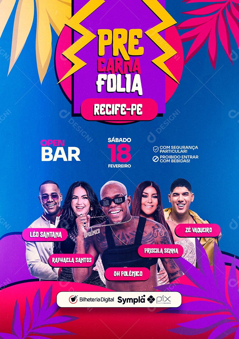 Pre Carna Folia Léo Santana Raphaela Santos Oh Polêmico Priscila Senna Zé Vaqueiro Flyer Carnaval Social Media PSD Editável