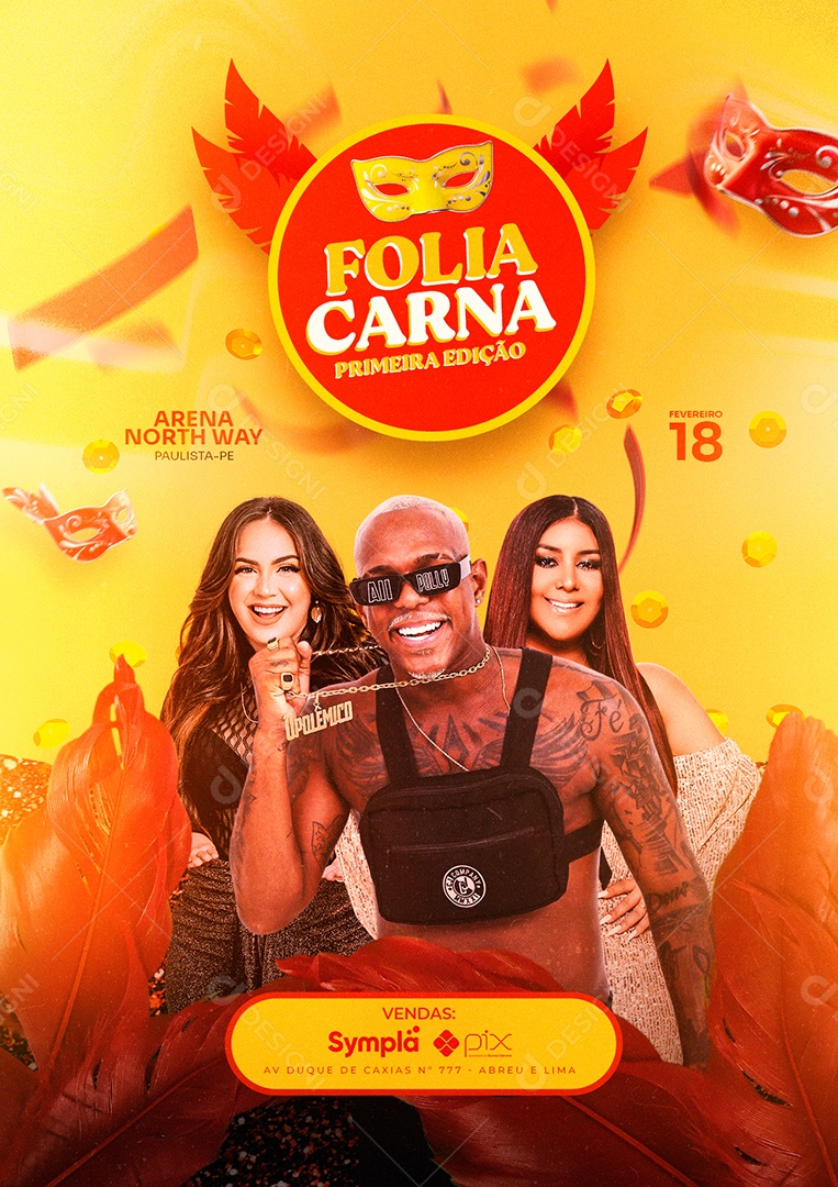 Folia Carna Raphaela Santos Oh Polêmico Priscila Senna Carnaval Flyer Social Media PSD Editável
