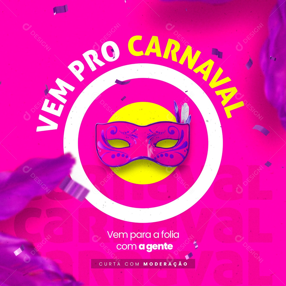 Vem Pro Carnaval Vem para a Folia com a Gente Social Media PSD Editável