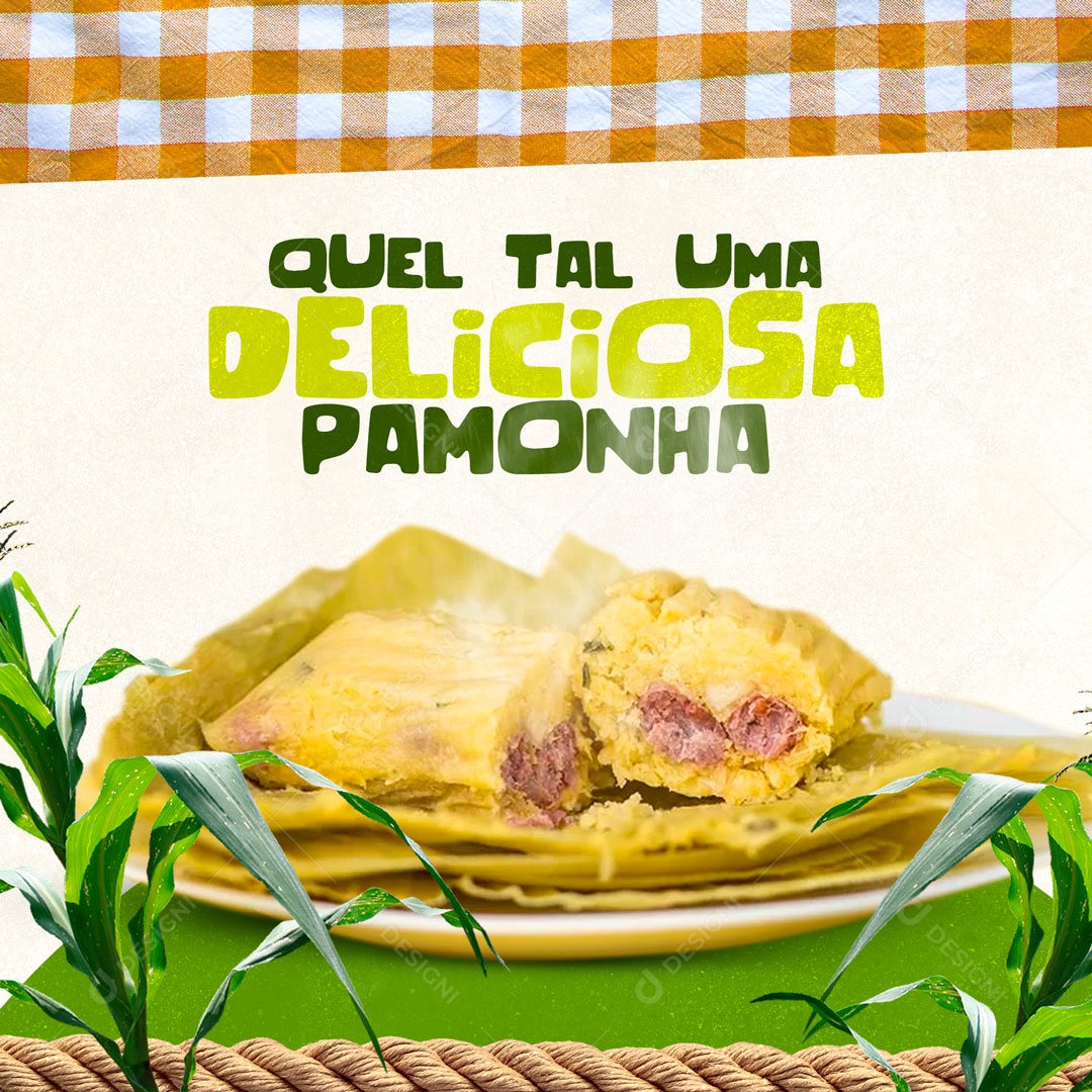 Que Tal Um Deliciosa Pamonha Pamonharia Social Media PSD Editável