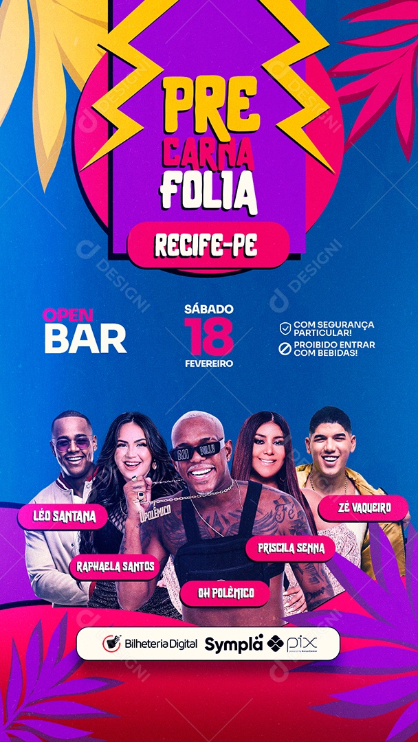 Story Pre Carna Folia Léo Santana Raphaela Santos Oh Polêmico Priscila Senna Zé Vaqueiro Flyer Carnaval Social Media PSD Editável