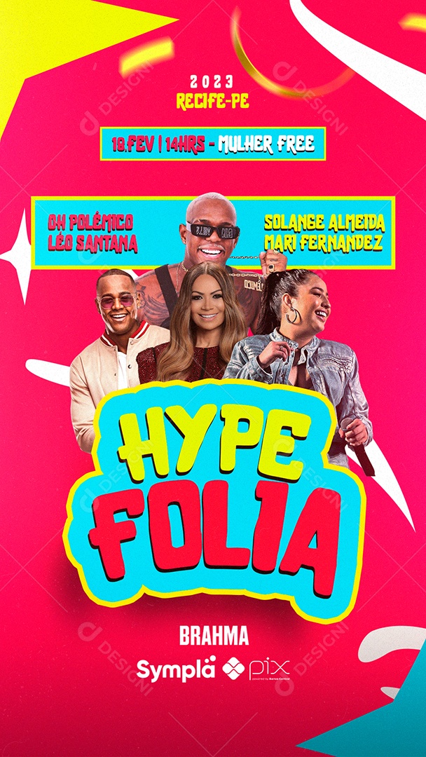Story Hype Folia Léo Santana Oh Polêmico Solange Almeida Mari Fernandez Flyer Carnaval Social Media PSD Editável