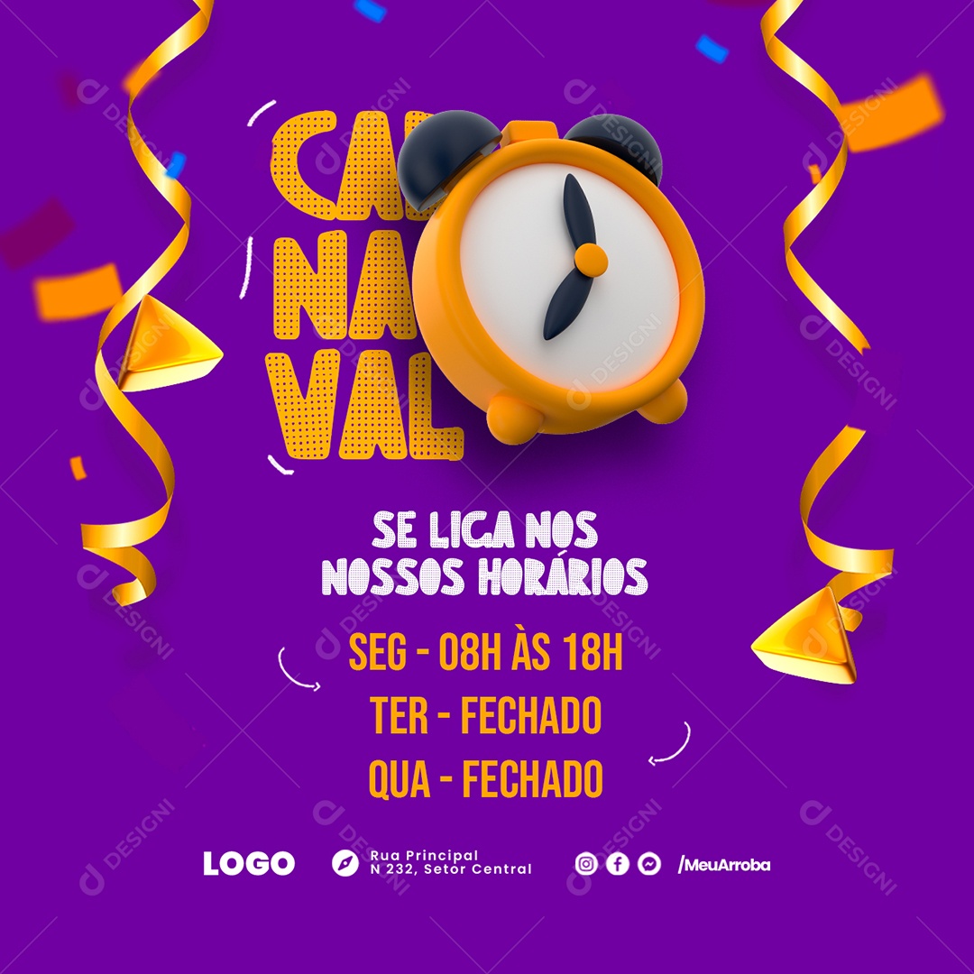 Comunicado de Carnaval Se Liga nos Nossos Horários Feriado Social Media PSD Editável