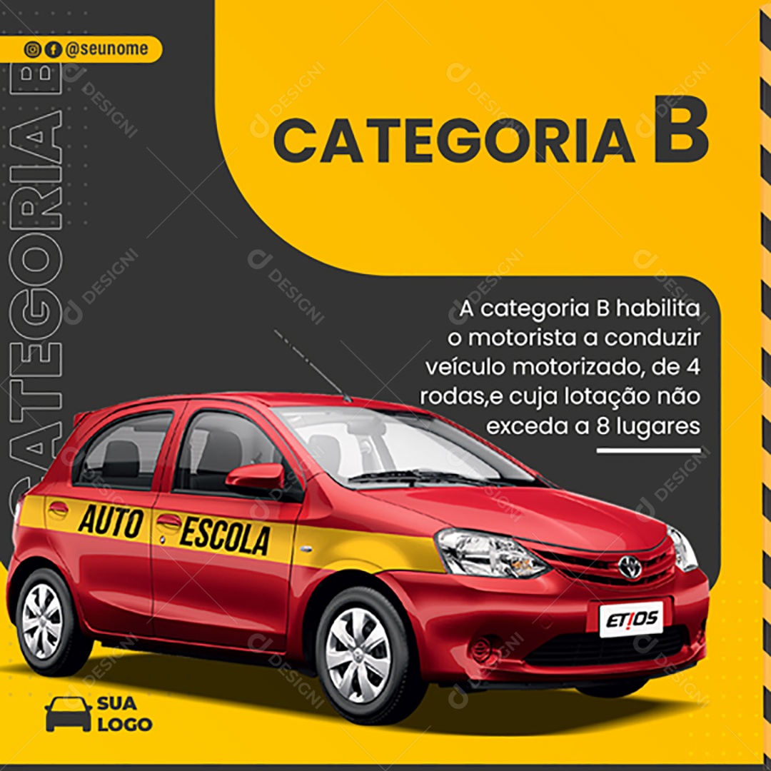 A Categoria B Habilita o Motorista a Conduzir Veículo Motorizado, de 4 Rodas, e Cuja Lotação Não Excede 8 Lugares Social Media PSD Editável