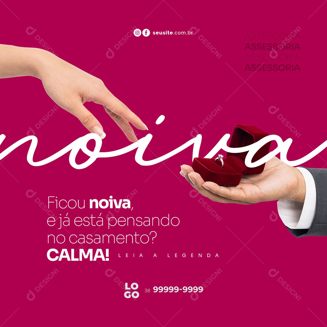 Ficou Noiva e Já Está Pensando no Casamento Calma Assessoria de Casamento Social Media PSD Editável