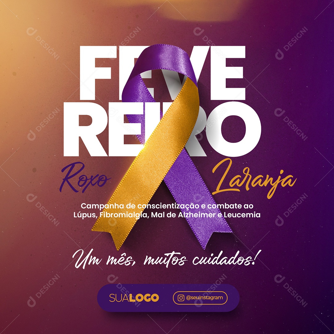 Fevereiro Roxo e Laranja um Mês Muitos Cuidados Social Media PSD Editável