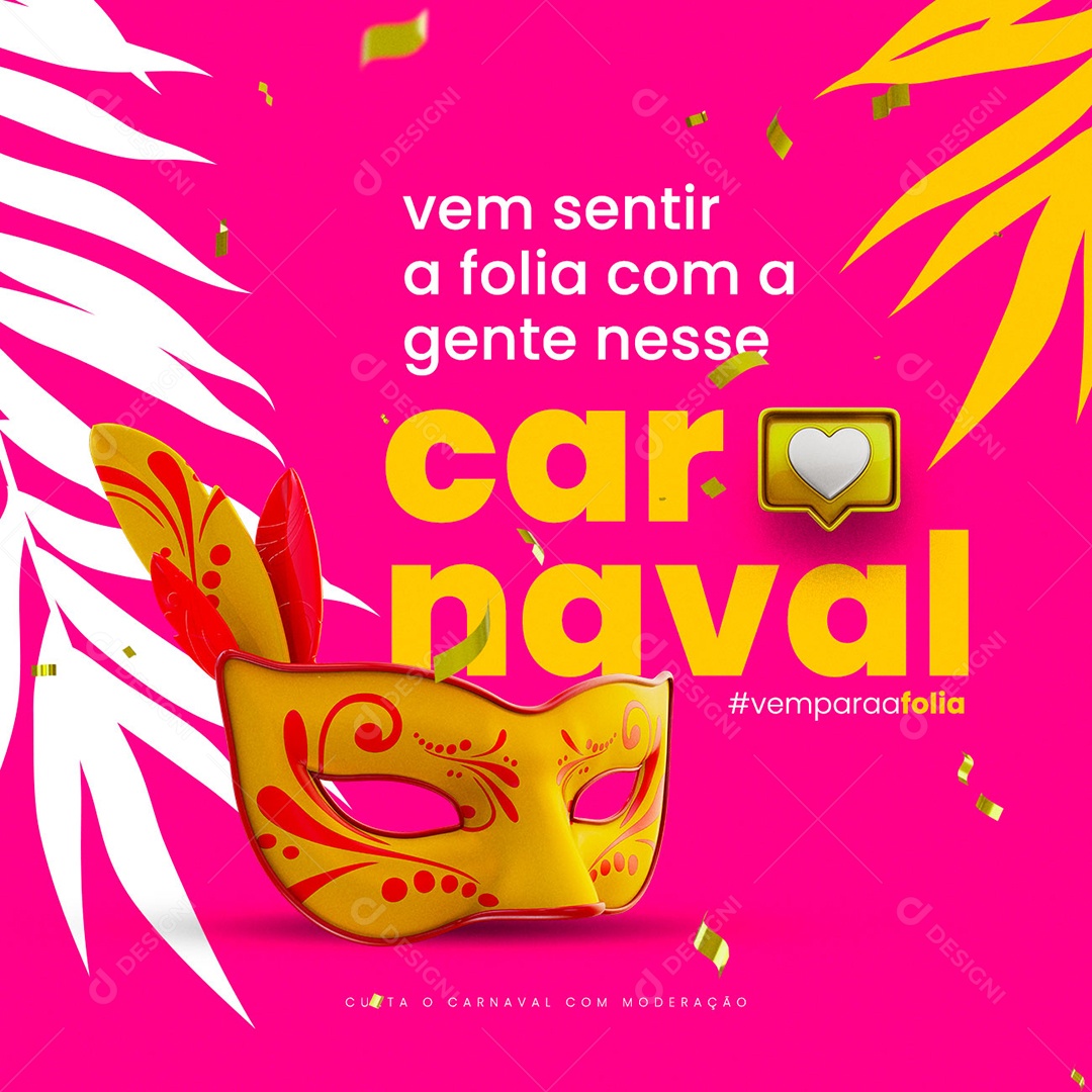 Vem Sentir a Folia Com a Gente Nesse Carnaval Social Media PSD Editável