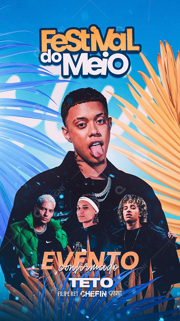 Flyer Festival do Meio Cantores Teto, Felipe Ret, Chefin Story Social Media PSD Editável
