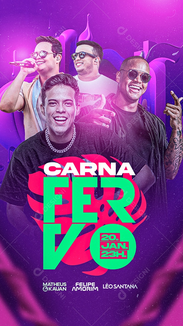 Story Carna Fervo Matheus & Kauan Felipe Amorim Léo Santana Flyer Social Media PSD Editável