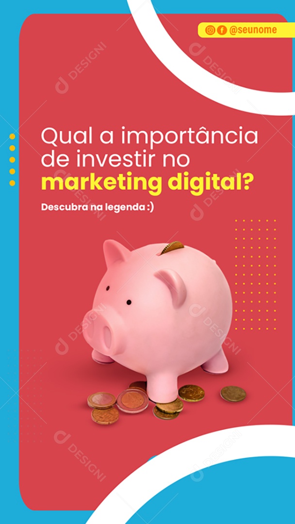 Story Qual a Importância de Investir no Marketing Digital Social Media PSD Editável
