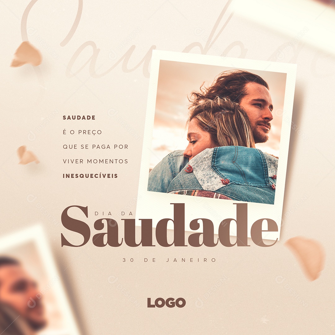 Saudade é o Preço Que se Paga por Viver Momentos Inesquecíveis Dia da Saudade Social Media PSD Editável