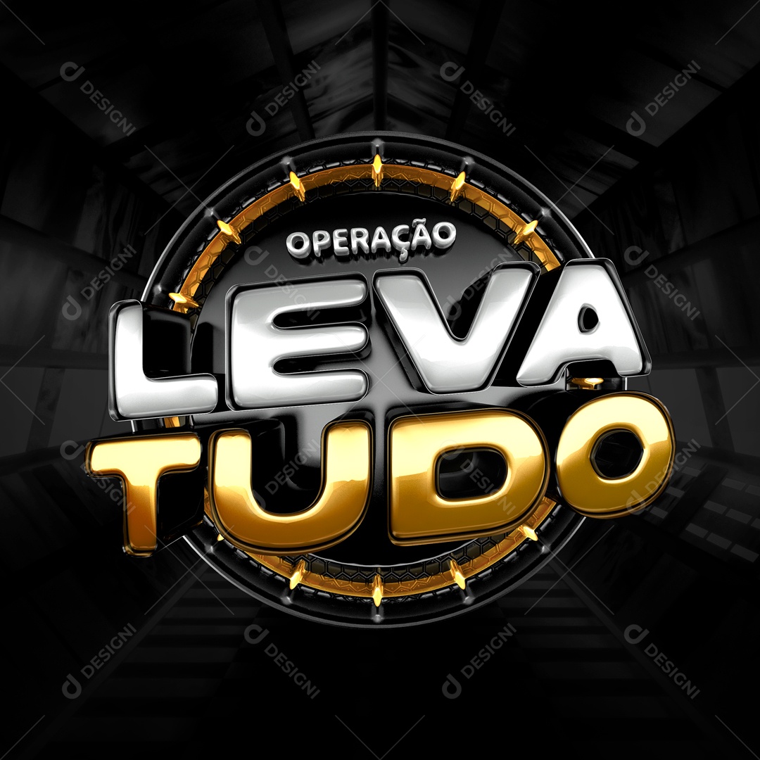 Selo 3D Para Composição Operação Leva Tudo PSD