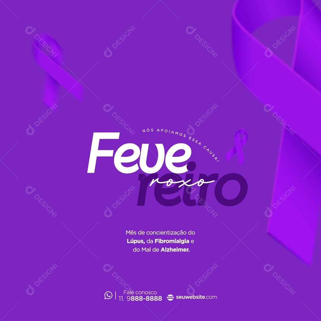 Fevereiro Roxo Mês de Combate ao Lúpus Fibromialgia e Alzheimer Social Media PSD Editável