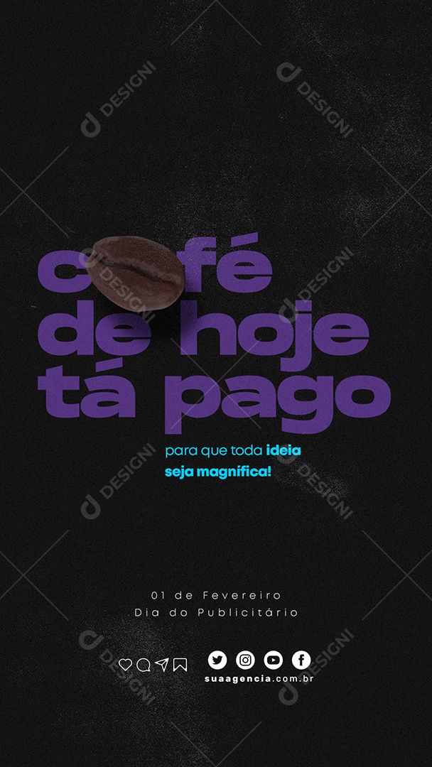 Story Café de Hoje tá Pago Dia Do Publicitário Social Media PSD Editável